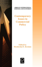 Contemporary Issues in Commercial Policy (International Business and Economics #5) By Mordechai E. Kreinin (Editor) Cover Image