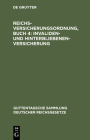 Reichsversicherungsordnung, Buch 4: Invaliden- Und Hinterbliebenen-Versicherung Cover Image