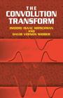 The Convolution Transform (Dover Books on Mathematics) Cover Image
