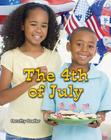 The 4th of July (All about Holidays) By Dorothy Goeller Cover Image