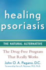Healing Psoriasis: The Natural Alternative Cover Image