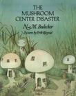 The Mushroom Center Disaster Cover Image