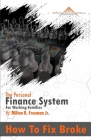 How To Fix Broke: The Personal Finance System For Working Families By Jr. Freeman, Milton B. Cover Image