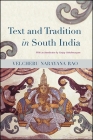 Text and Tradition in South India By Velcheru Narayana Rao, Sanjay Subrahmanyam (Introduction by) Cover Image