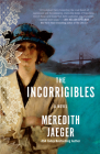 The Incorrigibles: A Novel Cover Image
