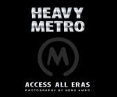 Heavy METRO: Access All Eras  By Gene Ambo Cover Image