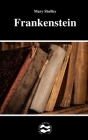 Frankenstein by Mary Shelley By Mary Shelley Cover Image