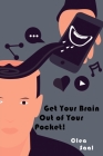 Get Your Brain Out of Your Pocket! Cover Image