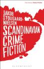 Scandinavian Crime Fiction (21st Century Genre Fiction) Cover Image