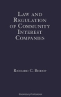 Law and Regulation of Community Interest Companies By Richard C. Bishop Cover Image