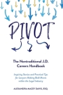 Pivot: The Nontraditional J.D. Careers Handbook Cover Image