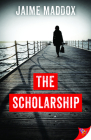 The Scholarship By Jaime Maddox Cover Image