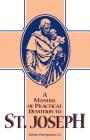 Manual of Practical Devotion to St. Joseph By S. J. Antony Patrignani, Patrignani Cover Image