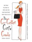 The Go-Getter Girl's Guide: Get What You Want in Work and Life (and Look Great While You're at It) By Debra Shigley Cover Image