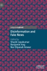 Disinformation and Fake News By Shashi Jayakumar (Editor), Benjamin Ang (Editor), Nur Diyanah Anwar (Editor) Cover Image