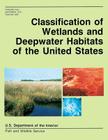Classification of Wetlands and Deepwater Habitats of the United States By U. S. Departm Fish and Wildlife Service Cover Image