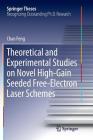 Theoretical and Experimental Studies on Novel High-Gain Seeded Free-Electron Laser Schemes (Springer Theses) Cover Image