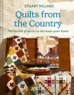 Quilts from the Country By Stuart Hillard Cover Image