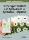 Fuzzy Expert Systems and Applications in Agricultural Diagnosis Cover Image