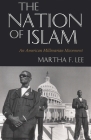 The Nation of Islam: An American Millenarian Movement By Martha F. Lee Cover Image