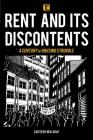 Rent and Its Discontents: A Century of Housing Struggle (Transforming Capitalism) By Neil Gray (Editor) Cover Image
