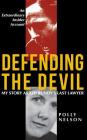 Defending the Devil: My Story As Ted Bundy's Last Lawyer Cover Image