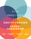 Five Practices for Equity-Focused School Leadership By Sharon I. Radd, Gretchen Givens Generett, Mark Anthony Gooden Cover Image