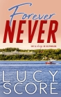 Forever Never By Lucy Score Cover Image