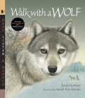 Walk with a Wolf with Audio: Read, Listen, & Wonder Cover Image