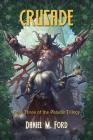 Crusade: Book Three of The Paladin Trilogy By Daniel M. Ford Cover Image