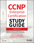 CCNP Enterprise Certification Study Guide: Implementing and Operating Cisco Enterprise Network Core Technologies: Exam 350-401 Cover Image