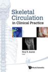 Skeletal Circulation in Clinical Practice Cover Image