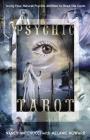 Psychic Tarot: Using Your Natural Psychic Abilities to Read the Cards Cover Image