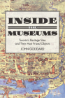 Inside the Museums: Toronto's Heritage Sites and Their Most Prized Objects By John Goddard Cover Image