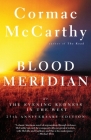 Blood Meridian: Or the Evening Redness in the West (Vintage International) By Cormac McCarthy Cover Image