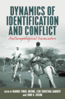 Dynamics of Identification and Conflict: Anthropological Encounters By Markus Virgil Hoehne (Editor), Echi Christina Gabbert (Editor), John R. Eidson (Editor) Cover Image
