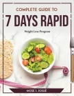 Complete Guide to 7 days: Rapid Weight Loss Program By Mose I Josuè Cover Image