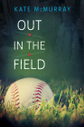 Out in the Field By Kate McMurray Cover Image