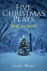 Five Christmas Plays: With Joy Inside Cover Image