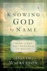 Knowing God by Name: Names of God That Bring Hope and Healing Cover Image