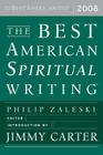The Best American Spiritual Writing 2008 By Philip Zaleski, Jimmy Carter Cover Image