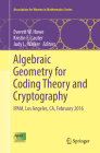Algebraic Geometry for Coding Theory and Cryptography: Ipam, Los Angeles, Ca, February 2016 (Association for Women in Mathematics #9) By Everett W. Howe (Editor), Kristin E. Lauter (Editor), Judy L. Walker (Editor) Cover Image