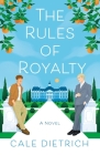 The Rules of Royalty By Cale Dietrich Cover Image