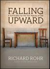 Falling Upward: A Spirituality for the Two Halves of Life Cover Image