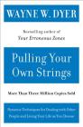 Pulling Your Own Strings: Dynamic Techniques for Dealing with Other People and Living Your Life As You Choose By Wayne W. Dyer Cover Image