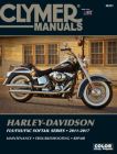 Harley-Davidson FLS/FXS/FXC Softail Series 2011 - 2017: Maintenance, Troubleshooting, Repair (Clymer Manuals) By Editors of Haynes Manuals Cover Image