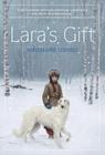 Lara's Gift By Annemarie O'Brien Cover Image