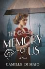 The Memory of Us By Camille Di Maio Cover Image