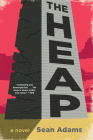 The Heap: A Novel Cover Image