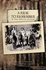 A Ride to Remember: In the Alberta Rockies By Thelma Jo Dobson, Lillian Caton Major Cover Image
